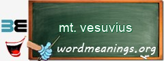 WordMeaning blackboard for mt. vesuvius